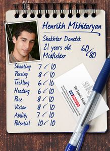 Sky Sports Scout - Henrikh Mkhitaryan Sky Sports Scout - Henrikh Mkhitaryan