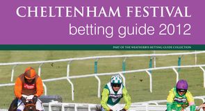 Cheltenham Festival Betting Guide 2012