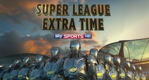 Super League Extra Time - 17th May