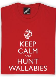 Keep calm and hunt wallabies Keep calm and hunt wallabies
