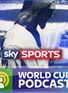 <a href='http://www.skysports.com/podcast/0,20494,30885,00.html' class='instorylink'>World Cup podcast</a>