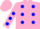 Pink, Blue spots