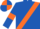 Royal Blue, Orange sash and armlets, quartered cap