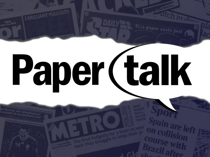 Paper Talk; All Transfer News And Gossip From Todays Papers ...