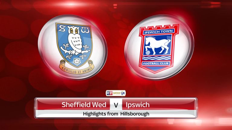 Sheffield Wednesday 1-2 Ipswich | Video | Watch TV Show | Sky Sports